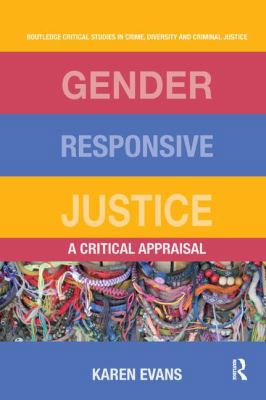 Gender Responsive Justice: A Critical Appraisal 0367227215 Book Cover