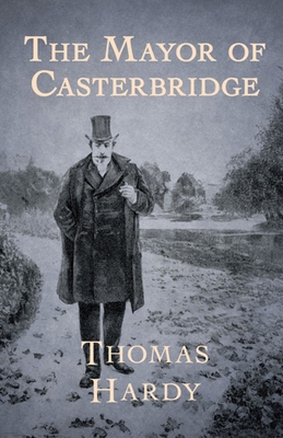 Paperback The Mayor of Casterbridge Illustrated Book
