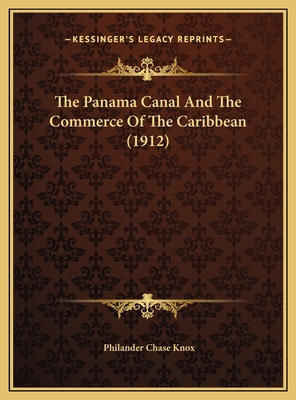 The Panama Canal And The Commerce Of The Caribb... 1169619509 Book Cover