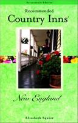Recommended Country Inns New England, 17th 0762709804 Book Cover