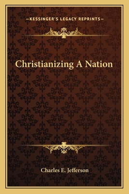 Christianizing A Nation 1163150096 Book Cover