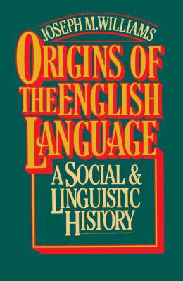 Origins of the English Language 0029344700 Book Cover