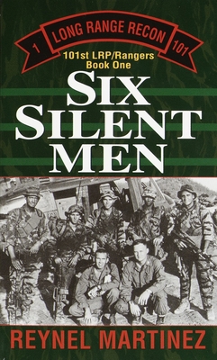 Six Silent Men: 101st LRP/Rangers 0804115664 Book Cover