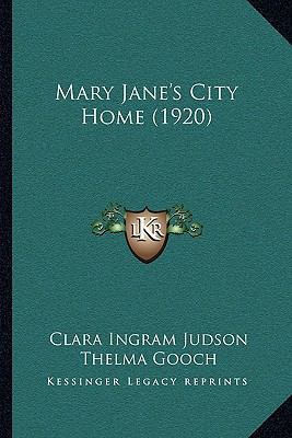 Mary Jane's City Home (1920) 1165599457 Book Cover