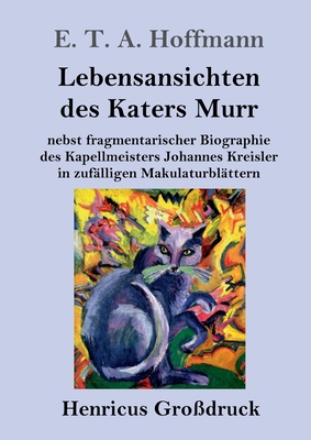 Lebensansichten des Katers Murr (Großdruck): ne... [German] 3847832816 Book Cover