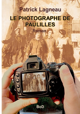 Le photographe de Paulilles [French] 2322188174 Book Cover