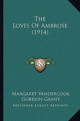 The Loves Of Ambrose (1914) 1164889249 Book Cover