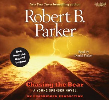 Chasing the Bear: A Young Spenser Novel 0307582493 Book Cover