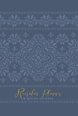 Ramadan Planner with Integrated Qur'an Journal:... 1034493973 Book Cover