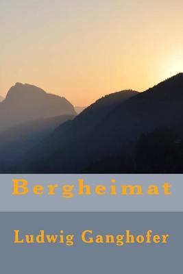 Bergheimat [German] 1523834277 Book Cover