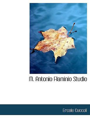 M. Antonio Flaminio Studio 1113720182 Book Cover
