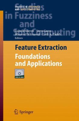 Feature Extraction: Foundations and Application... 3540354875 Book Cover