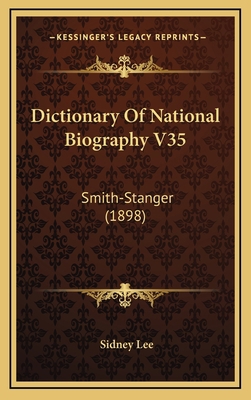 Dictionary of National Biography V35: Smith-Sta... 1164439278 Book Cover