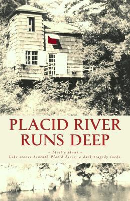 Placid River Runs Deep 1514825775 Book Cover