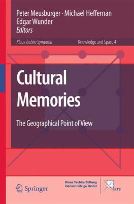 Cultural Memories: The Geographical Point of View 9400736037 Book Cover