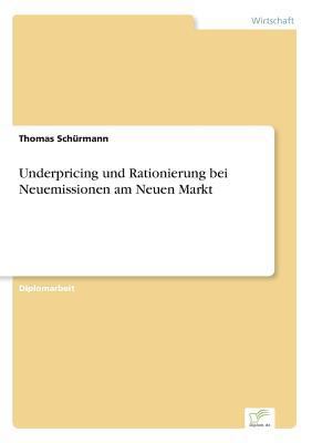 Underpricing und Rationierung bei Neuemissionen... [German] 3838631927 Book Cover