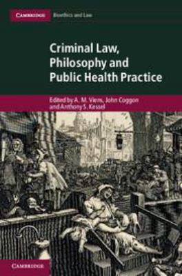 Criminal Law, Philosophy and Public Health Prac... 1139137069 Book Cover