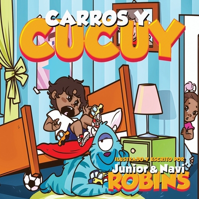 Carros Y Cucuy [Spanish] 1696143748 Book Cover