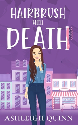 Hairbrush with Death: A Ruby Tate Cozy Mystery B0BYGT95ZL Book Cover
