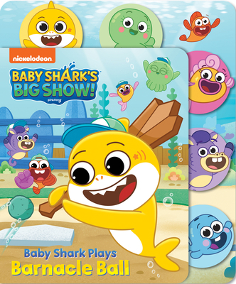 Baby Shark's Big Show: Baby Shark Plays Barnacl... 0794450245 Book Cover