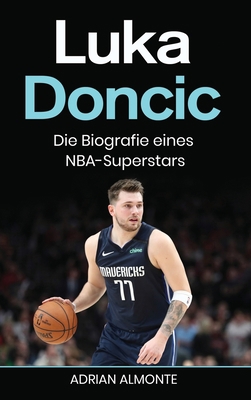 Luka Doncic: Die Biografie eines NBA-Superstars [German] 1960748548 Book Cover