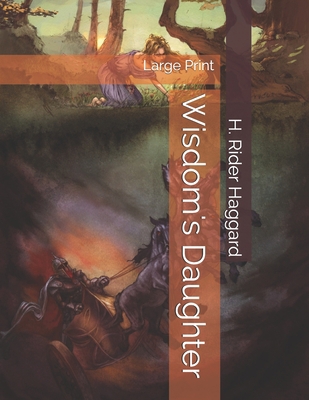 Wisdom's Daughter: Large Print 1696557887 Book Cover