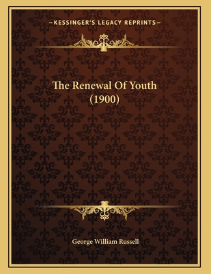The Renewal Of Youth (1900) 1164055143 Book Cover