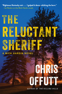 The Reluctant Sheriff: A Mick Hardin Novel 0802166598 Book Cover