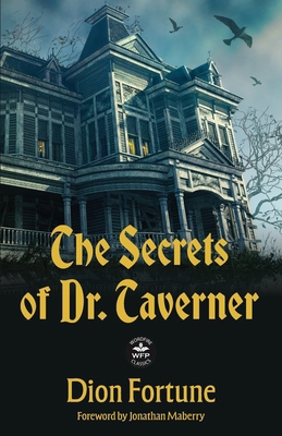 The Secrets of Dr. Taverner: Annotated Version ... 1680578413 Book Cover