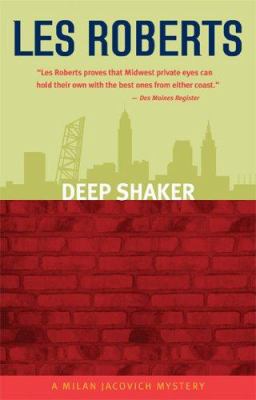Deep Shaker: A Milan Jacovich Mystery 1598510037 Book Cover
