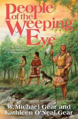 People of the Weeping Eye (North America's Forg... 076531438X Book Cover