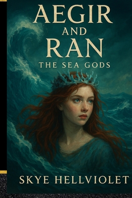 Aegir and Ran: The Sea Gods B0F8W2BGH9 Book Cover
