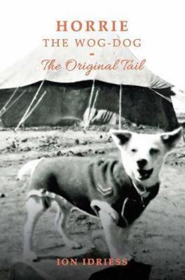 Horrie the Wog-Dog: The Original Tail 1925416992 Book Cover