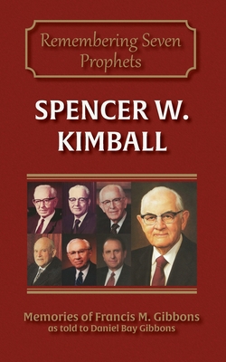 Spencer W. Kimball 0990638766 Book Cover