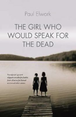 Girl Who Would Speak for the Dead 1742663966 Book Cover