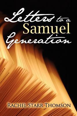 Letters to a Samuel Generation 1927658160 Book Cover