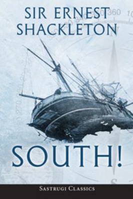 South! (Annotated): The Story of Shackleton’s L... B0CJKY7174 Book Cover