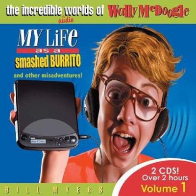 My Life as a Smashed Burrito and Other Adventures 1400304253 Book Cover