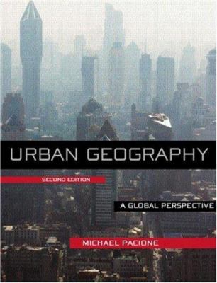 Urban Geography: A Global Perspective 0415343054 Book Cover