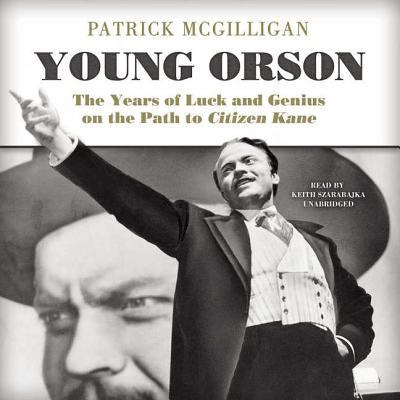 Young Orson: The Years of Luck and Genius on th... 1504660587 Book Cover