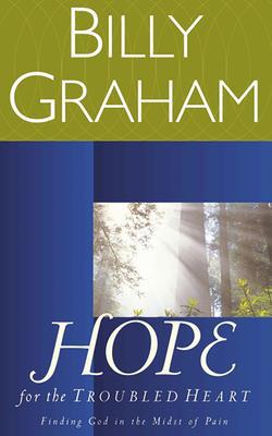 Hope for the Troubled Heart: Finding God in the... 1713529246 Book Cover