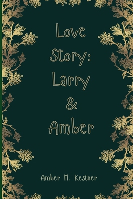 Love Story: Larry & Amber B0FRS74WCG Book Cover