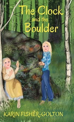 The Clock and the Boulder 0989614522 Book Cover