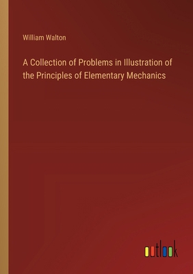 A Collection of Problems in Illustration of the... 336862668X Book Cover