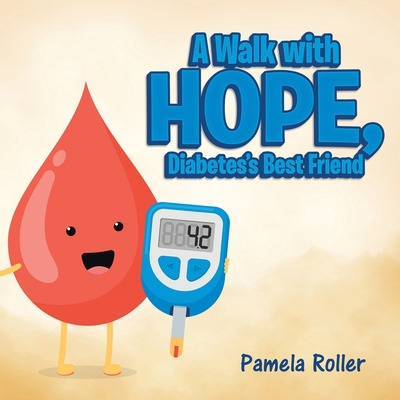 A Walk with Hope, Diabetes's Best Friend Book Cover