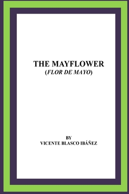 The Mayflower (Flor de mayo) 1530762375 Book Cover