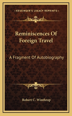 Reminiscences of Foreign Travel: A Fragment of ... 1163829374 Book Cover