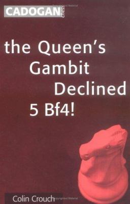The Queen's Gambit Declined: 5 Bf4! 1857442075 Book Cover