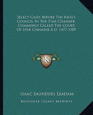 Select Cases Before The King's Council In The S... 1163302678 Book Cover