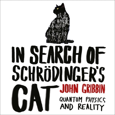 In Search of Schrödinger's Cat: Quantam Physics... 0008474672 Book Cover